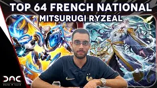 [Top 64 French National] Mitsurugi Ryzeal - Axel V. - Deck Profile