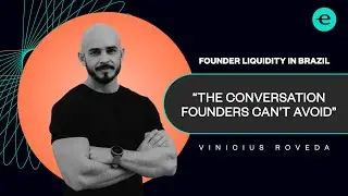 The Real Timeline Behind a 13-Year Exit &ndash; Vinicius Roveda (Conta Azul) | Founder Liquidity in Brazil