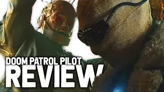 Starting Strong! Doom Patrol 1x01 Review (Pilot)
