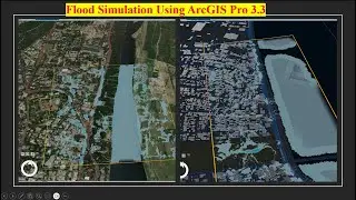 Flood Simulation Using ArcGIS Pro 3 3