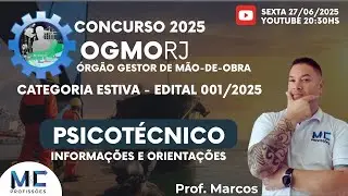 Concurso OGMO-RJ - PSP - 001/2025 - Informa&ccedil;&otilde;es Sobre o Psicot&eacute;cnico