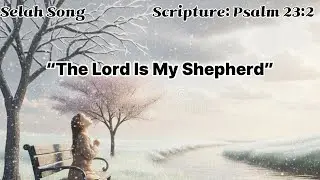 The Lord Who Provides | Psalm 23:2 | Christian Folk Ballad#Worship#CCM#WorshipMusic#Psalm23