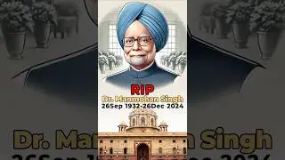 Former PM Manmohan Singh Passed Away on 26 Dec 2024
