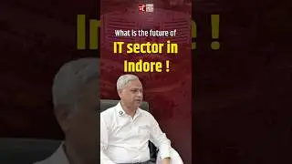 What is the future of IT sector in Indore !