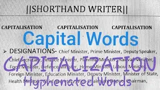 Capitalisation || Shorthand Capital Words|| Most Important For Accuracy In Transcription.