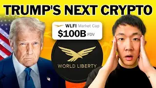 Trump&rsquo;s About to Drop the Biggest Crypto of 2025 ($WLFI Explained)