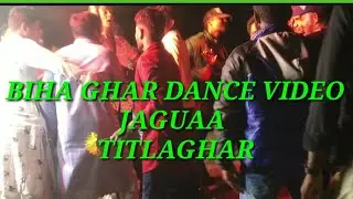 Biha Ghar Dance Jaguaa,Titlaghar ll Dese Dance in Sister Marriage Party ll Weding Dance 2020 ll