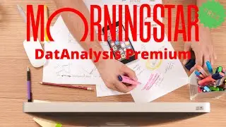 FREE access to stock research tool - Morningstar DatAnalysis Premium