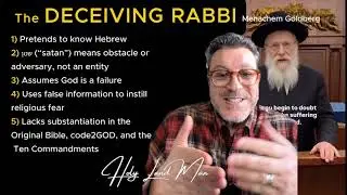 THE DECEIVING RABBI about the meaning of satan in the Original Bible.