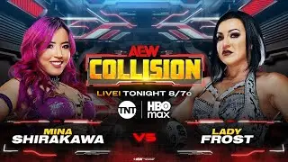Mina Shirakawa vs Lady Frost - AEW Collision