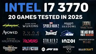 Intel i7 3770 in 2025 - 20 Games Tested