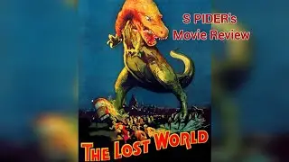 The Lost World 1925 |S PIDER's movie review