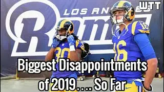 Biggest Disappointments of 2019....So Far