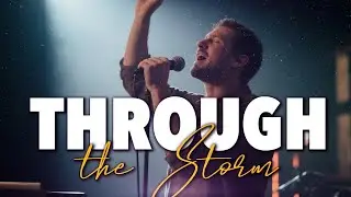 Through the Storm 🌧️ | Powerful Christian Worship Song About Jesus Calming the Storm