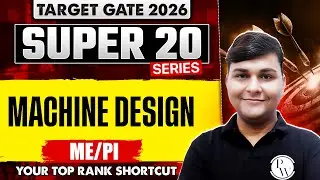 Machine Design | Mechanical Engineering & PI | GATE 2026 Super 20 Series