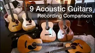 9 Acoustic Guitars, Recording Comparison - Collings, Martin, Gibson, Bourgeois, Guild, Takamine