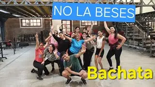No la beses #LADYJANNY / CARLOS VILLALBA #ZUMBA #BACHATA