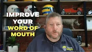 Improve Your Word of Mouth Advertising - Tradie Wraps