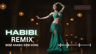 2025 Habibi Remix 🕺 | Trending Arabic EDM Banger 🎶