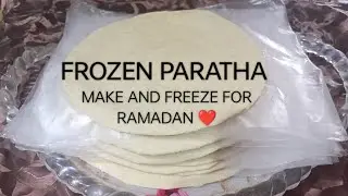Homemade Frozen Paratha Recipe Better Than Market - Make and Freeze Recipe for Ramadan
