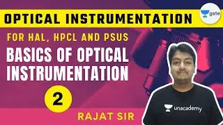 Basics of Optical Instrumentation | L2 | Optical Instrumentation | HAL HPCL and PSUs | Rajat Sir
