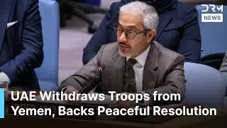 UAE Concludes Military Operations in Yemen, Calls for Redoubled Efforts to Resolve Conflict | 6C1N