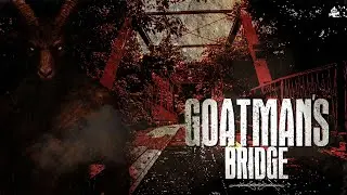 Legend Of The Goatman's Bridge