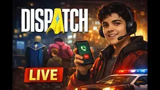 PLAYING DISPATCH FOR THE FIRST TIME | Live
