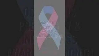 October is Pregnancy & Infant Loss Awareness Month