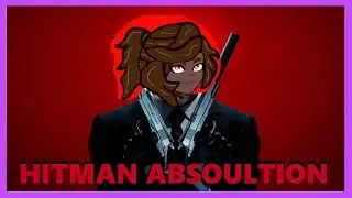 Hitman Absolution Story | Nun, Nun, Nun, on a Killstreak [Episode 8] &ndash; Random Games Random Day&rsquo;s
