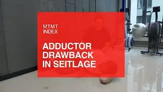 Adductor Drawback in Seitlage - MTMT Index