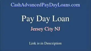 Fast Payday Loan in Jersey City NJ (Cash Advance)