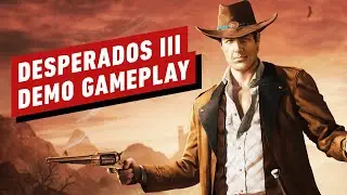 Desperados 3: Demo Gameplay