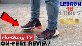 Nike LEBRON 16 1 thru 5 (What the Lebron) on-Feet review (1st on YOUTUBE!)