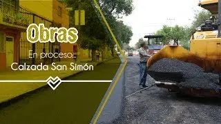 Obra en proceso | Calzada San Sim&oacute;n
