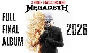 Megadeth - Final Album (Full - 3 Bonus Tracks Included) 2026 #17 #megadeth #fullalbum