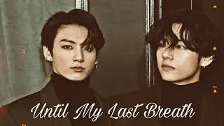 Until My Last Breath 3/3 (Sad Ending?) &bull; BTS FF &bull;
