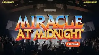 🔴 ANTHEM NIGHT ON DEMAND: MIRACLE AT MIDNIGHT 🔴