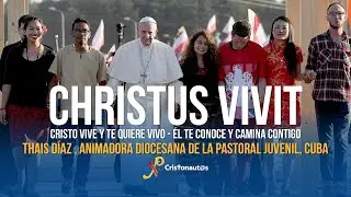 Christus Vivit: Cap&iacute;tulo 2 N&uacute;mero 59 - Thais Lelis D&iacute;az Hechavarria, Cuba