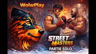 Street Masters - Tide Of The Dragon - Partie Solo
