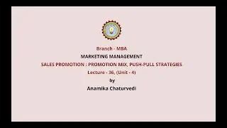 Marketing Management | Sales Promotion: Promotion Mix, Push-Pull Strategies| AKTU Digital Education