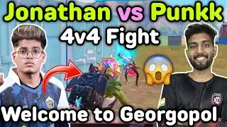 Jonathan vs Punkk fight 😲 Godlike welcome team Punkk in Georgopol 🔥