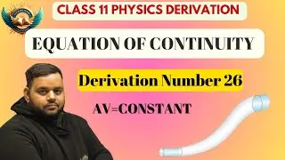 Equation of continuity derivation|Equation of continuity class 11