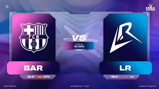 SUIZO - DÍA 2 - BAR VS LR - EMEA MASTERS - VERANO 2025 - LEAGUE OF LEGENDS