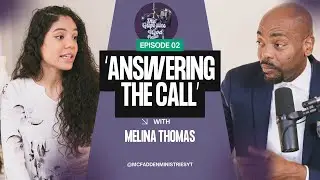 Grape Juice & God - Episode 2: Answering The Call