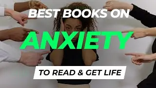 10 Best Books About Anxiety