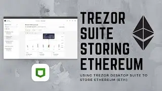 Хранение Ethereum на Trezor &mdash; Desktop Suite