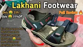 Best 👍 Lakhani Footwear | Eva Soul Material For Men's Wear || Only 🤑 239/- Full Review 🔥