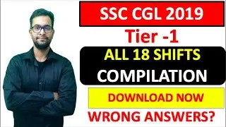 SSC CGL 2019 All Shifts Compilations pdf| Wrong Answers| Objection