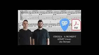 ODESZA - A MOMENT APART Cover - Joe Stevani PDF AND Guitar PRO Tabs [TABS]
